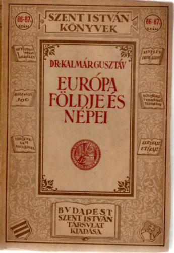 Dr. Kalm�r Guszt�v - Eur�pa f�ldje �s n�pei