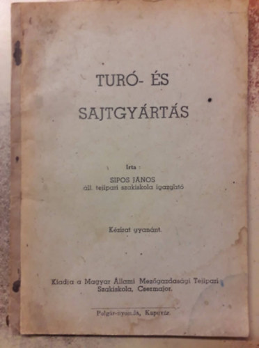 Sipos Jnos - Tur- s sajtgyrts