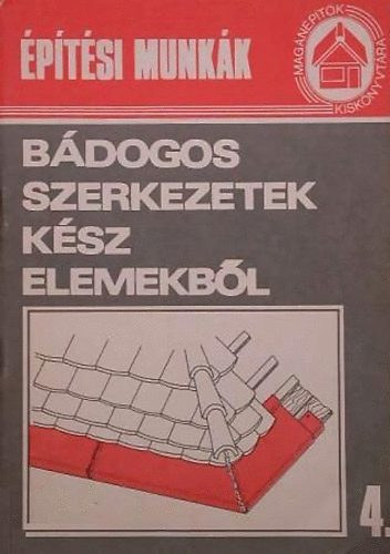 Tóthné Argay Klára (szerk.) - Bádogos szerkezetek kész elemekből