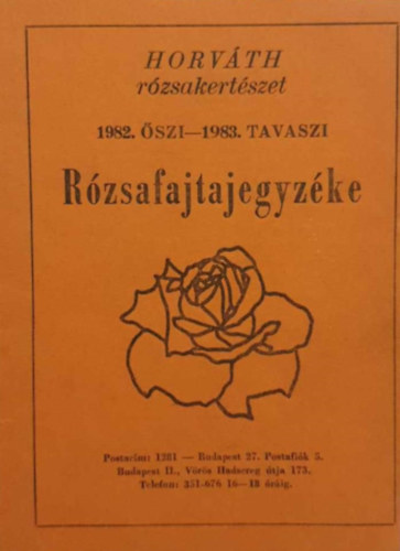 Horvth Bln - Horvth rzsakertszet 1982. szi - 1983. tavaszi Rzsafajtajegyzke