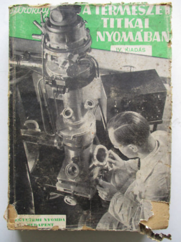 Sztrókay Kálmán - A természet titkai nyomában