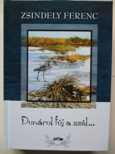 Zsindely Ferenc - Dunrul fj a szl...