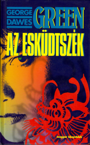 George Dawes Green - Az eskdtszk