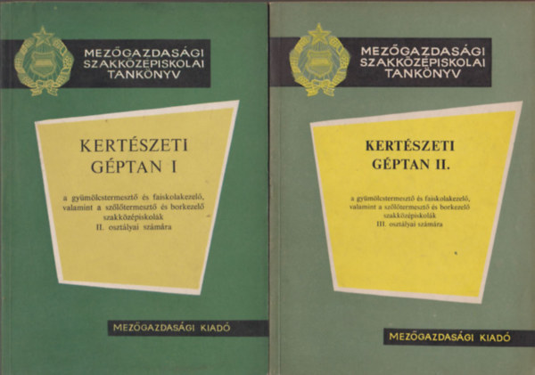 Dr. Karai Jnos - Kertszeti gptan I-II. - Mezgazdasgi szakkzpiskolai tanknyv (A gymlcstermeszt s faiskolakezel, valamint a szltermeszt s borkezel szakkzpiskolk II. s III. osztlya szmra)