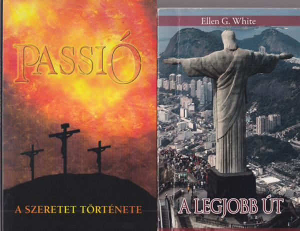 Ellen G White - 3 db Ellen G. White mű: A legjobb út + Passió - A szeretet története + A nagy reménység