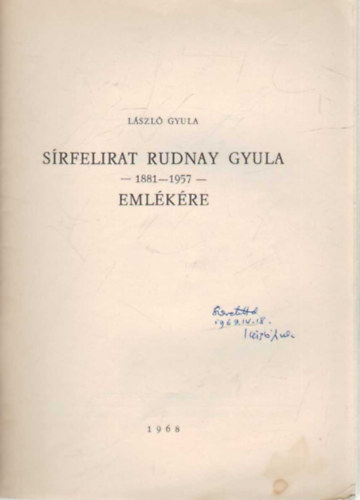 László Gyula - Sírfelirat Rudnay Gyula 1881-1957 emlékére