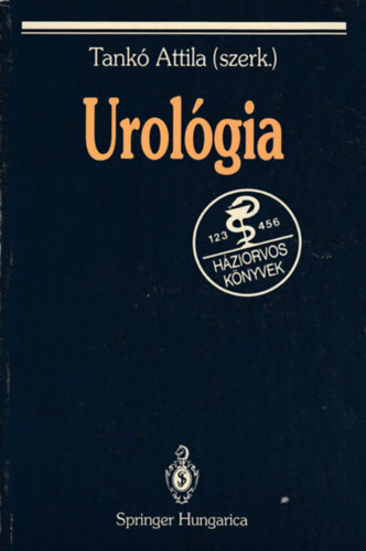 Tank� Attila (szerk.) - Urol�gia