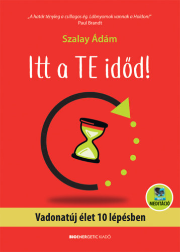 Szalay Ádám - Itt a te időd!