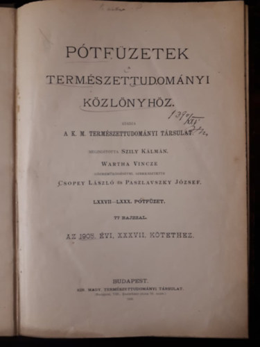 Szily Klmn (szerk.), Csopey Lszl, Paszlavszky Jzsef - Ptfzetek a termszettudomnyi kzlnyhz LXXVII-LXXX ptfzet 1905. - Cikkek: Az elektromos sugrzs, A krptok szerkezete s talakulsa, A klma trtnete