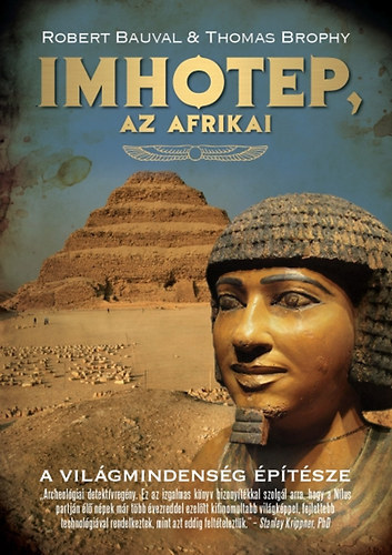 Robert Bauval, Thomas Brophy - Imhotep, az afrikai (A vilgmindensg ptsze)
