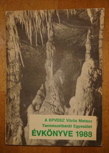 A KPVDSZ Vörös Meteor Természetbarát Egyesület évkönyve 1988
