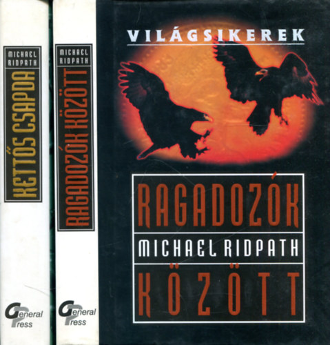 Michael Ridpath - Ketts csapda - Ragadozk kztt (2 db Michael Ridpath m)
