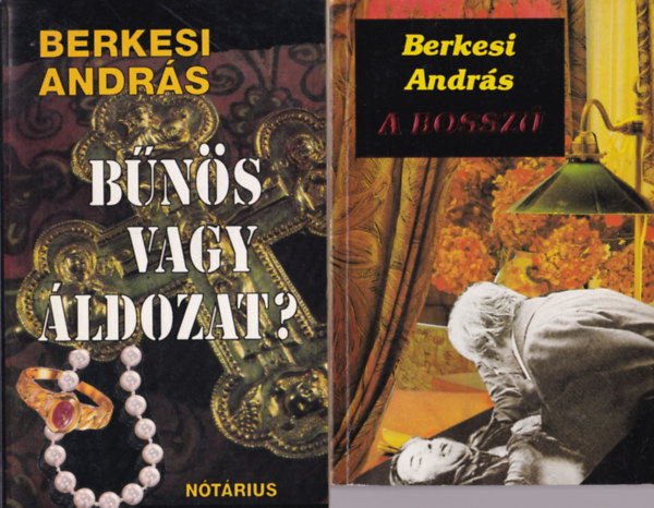 Berkesi Andr�s - 3 db Berkesi Andr�s reg�ny ( egy�tt ) 1. A bossz�, 2. B�n�s vagy �ldozat? 3. Az �t k�dex titka
