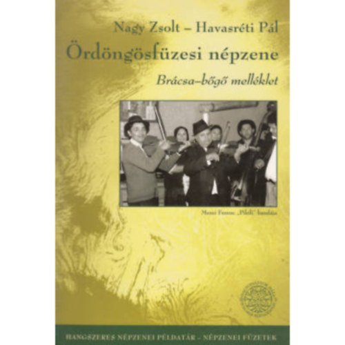 Nagy Zsolt, Havasrti Pl - rdngsfzesi npzene. Brcsa-bg mellklet