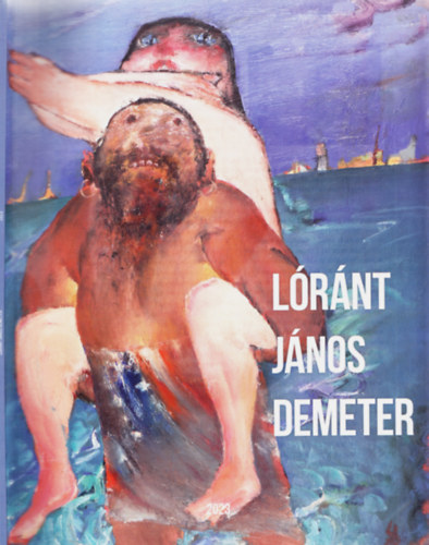 Skonda M�ria - V�lgyi Mikl�s (szerk.) - L�r�nt J�nos Demeter