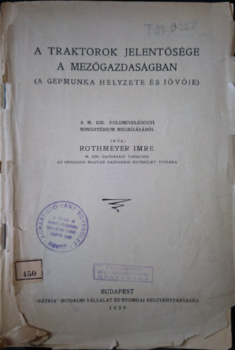 Rothmeyer Imre - A traktorok jelent�s�ge a mez�gazdas�gban (A g�pmunka helyzete �s j�v�je)