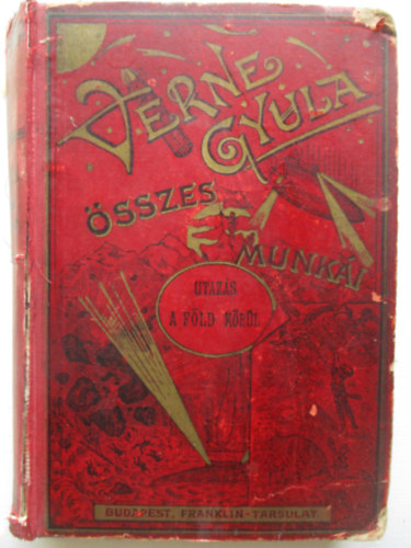 Verne Gyula - Utazás a föld körül
