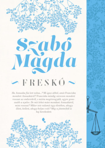 Szab� Magda - Fresk�