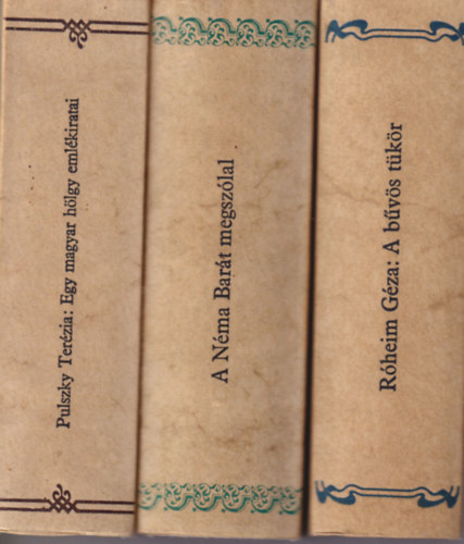 Pulszky Terzia, Vereblyi Kincs - 3 db Magyar Hrmond : A bvs tkr + A nma bart megszlal + Egy magyar hlgy emlkiratai