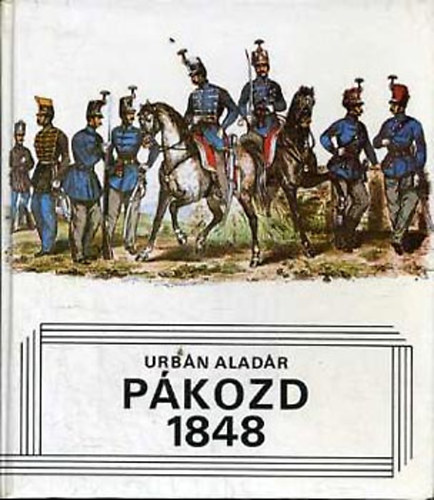 Urbán Aladár - Pákozd, 1848