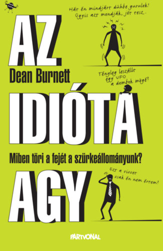 Dean Burnett - Az idita agy