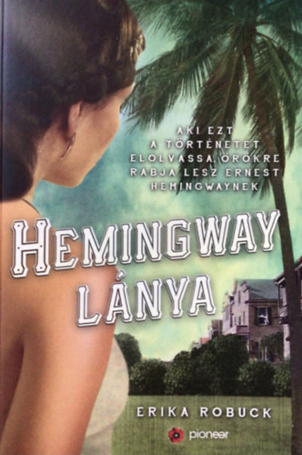 Erika Robuck - Hemingway lnya