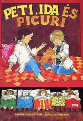 Gunilla Hansson, Grethe Fagerström - Peti, Ida és Picuri