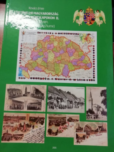 Trtnelmi Magyarorszg vrmegyi kpeslapokon II. (Szabolcs-Zlyom, Horvt-Szlavnorszg, Fiume)