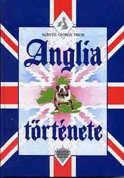 Sz�nt� Gy�rgy Tibor - Anglia t�rt�nete