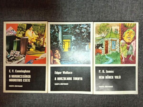 E. V. Cunningham, Edgar Wallace, P. D. James - A narancss�rga Mauritius esete + A borzalmak tornya + Nem n�nek val� (3db Fekete K�nyvek krimi)