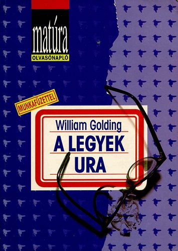 William Golding - A legyek ura (Matra olvasnapl)