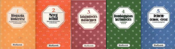 Mezőgazdasági Kiadó - Biofüzetek 1-5.