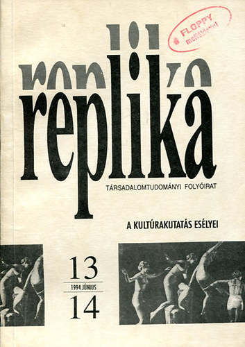Replika (Társadalomtudományi folyóirat) - 1994 június 13-14. szám