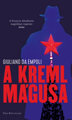 Giuliano da Empoli - A Kreml mgusa