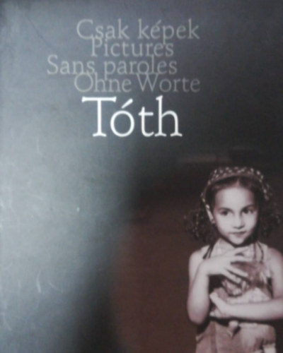 Tth Szilvia - Csak kpek- Pictures sans paroles ohne wrote