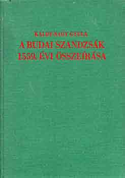 Káldy-Nagy Gyula - A budai szandzsák 1559. évi összeírása