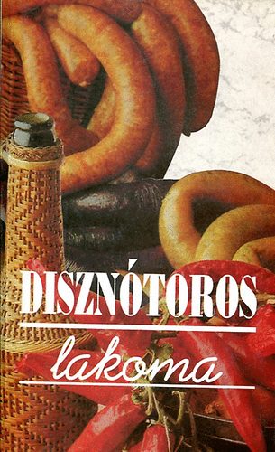 Szkely Regina (szerk.) - Diszntoros lakoma