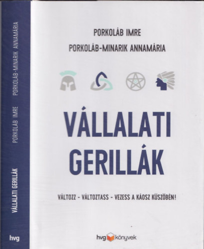 Porkoláb Imre, Porkoláb-Minarik Annamária - Vállalati gerillák