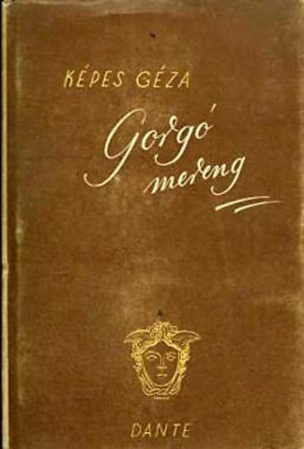 K�pes G�za - Gorg� mereng - Versek (I. kiad�s)