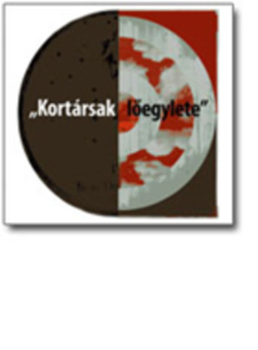 Vrkonyi Gyrgy (szerk.) - "Kortrsak legylete"