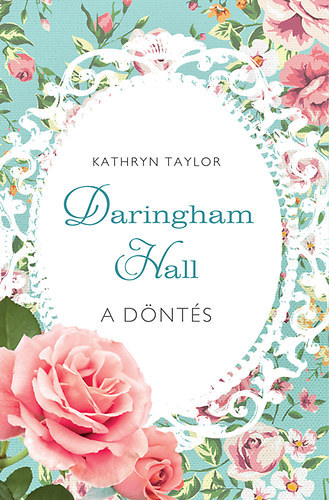 Kathryn Taylor - Daringham Hall II. - A d�nt�s