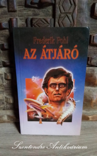 Frederik Pohl, Kuczka Pter (szerk.), Nagy Sndor (ford.) - Az tjr (Gateway) - Els magyar nyelv kiads! (Nagy Sndor fordtsban; Sajt kppel!)