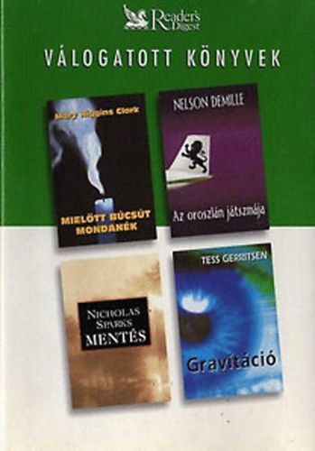 Clark- DeMille- Sparks... - Mieltt bcst mondank- Az oroszln jtszmja- Ments- Gravitci
