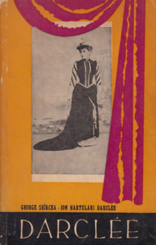George Sbircea - Ion Hartulari Darcl�e - Darcl�e