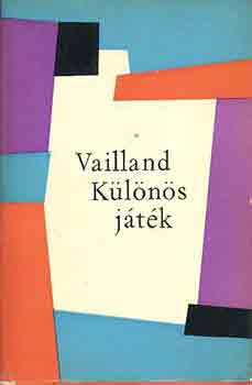 Roger Vailland - K�l�n�s j�t�k