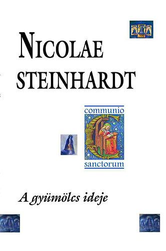 Steinhardt, Nicolae - A gyümölcs ideje