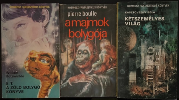 William Kotzwinkle, Pierre Boulle, Kaszs Istvn Kasztovszky Bla - Kozmosz Fantasztikus Knyvek knyvcsomag (3 ktet )