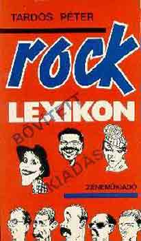 Tardos Pter - Rock lexikon (Bvtett kiads)