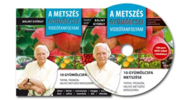 B�lint Gy�rgy - 10 gy�m�lcsfa metsz�se (DVD + kisk�nyv)