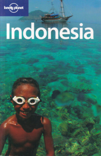 Ryan  Ver Berkmoes, Brett Atkinson, Celeste Brash - Indonesia (lonely planet) - (angol nyelv tiknyv)